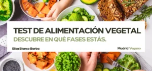 Test de alimentación vegetal de Madrid Vegano