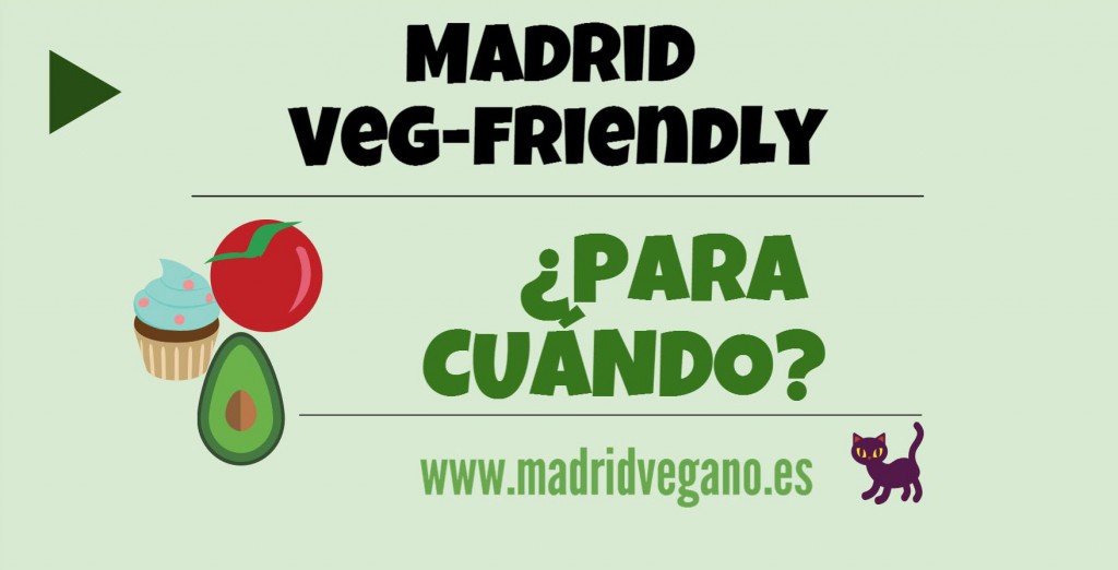 "Madrid Veg-Friendly"