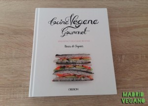 Cocina vegana gourmet, ideas sofisticadas para todo tipo de ocasiones