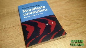 Manifiesto animalista, politizar la causa animal