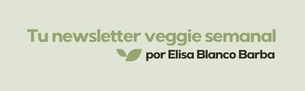Newsletter -Tu newsletter veggie semanal